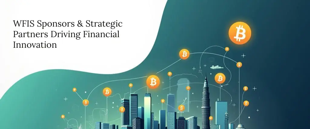 WFIS Sponsors & Strategic Partners: Driving Financial Innovation in Southeast Asia