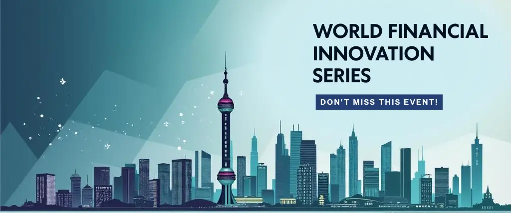 World Financial Innovation Series: Why WFIS Is a Must-Attend Fintech Event in Asia