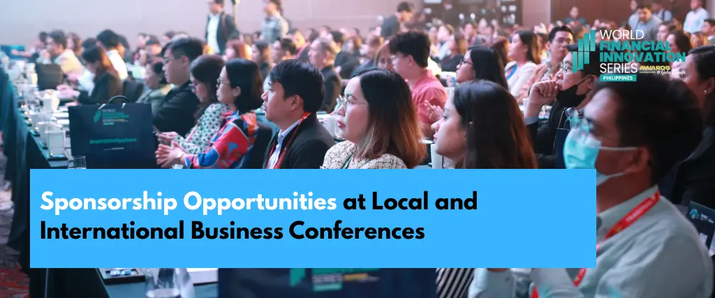 Sponsorship Opportunities at Local and International Business Conferences