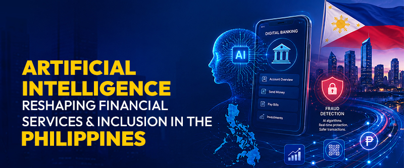Artificial Intelligence Reshaping Financial Services & Inclusion in the Philippines