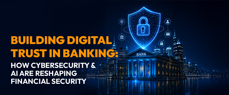 Building Digital Trust in Banking