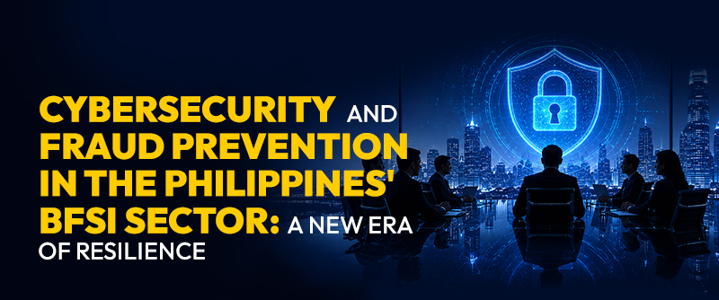 Cybersecurity and Fraud Prevention in the Philippines' BFSI Sector: A New Era of Resilience 1 Cybersecurity in BFSI Philippines 2026