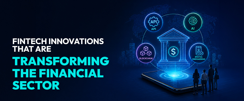 Fintech Innovations Transforming Finance
